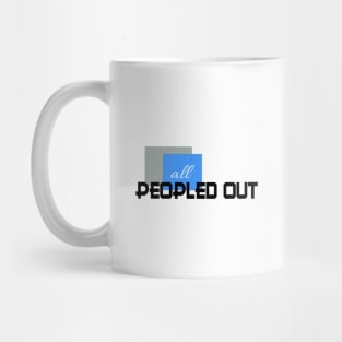 All peopled out Mug